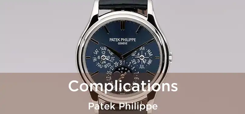  Complications Patek Philippe