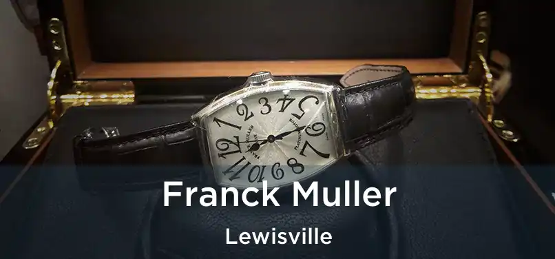  Franck Muller Lewisville