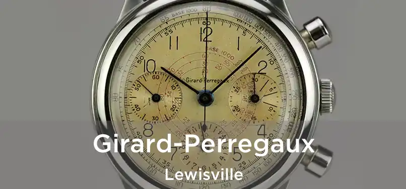  Girard-Perregaux Lewisville