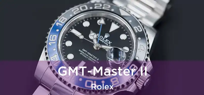  GMT-Master II Rolex