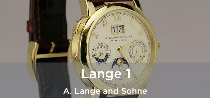  Lange 1 A. Lange and Sohne