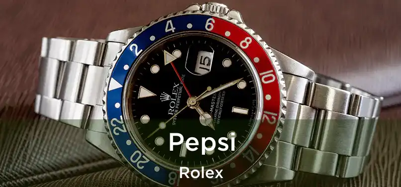  Pepsi Rolex