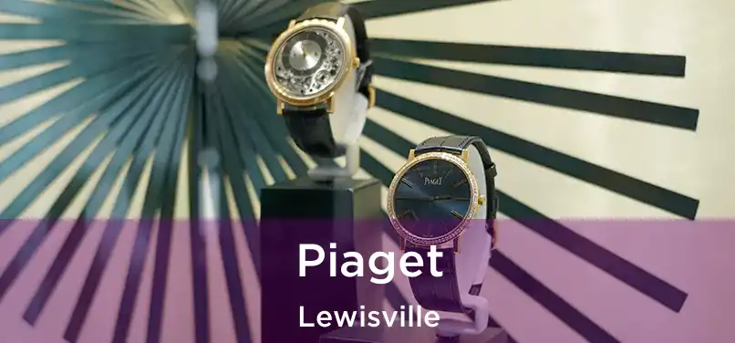  Piaget Lewisville