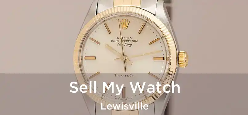  Sell My Watch Lewisville