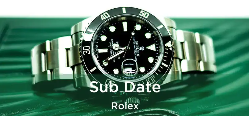  Sub Date Rolex