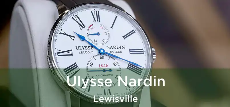  Ulysse Nardin Lewisville