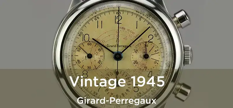  Vintage 1945 Girard-Perregaux
