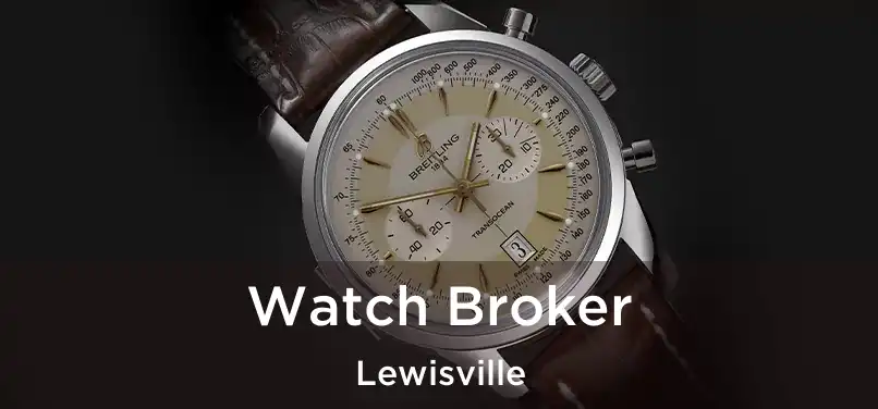  Watch Broker Lewisville