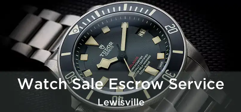  Watch Sale Escrow Service Lewisville